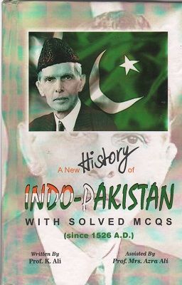 A New History of Indo-Pakistan by Prof. K. Ali