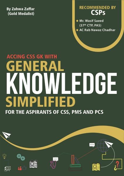 General Knowledge Simplified for the Aspirants of CSS, PMS & PCS by Zahwa Zaffar
