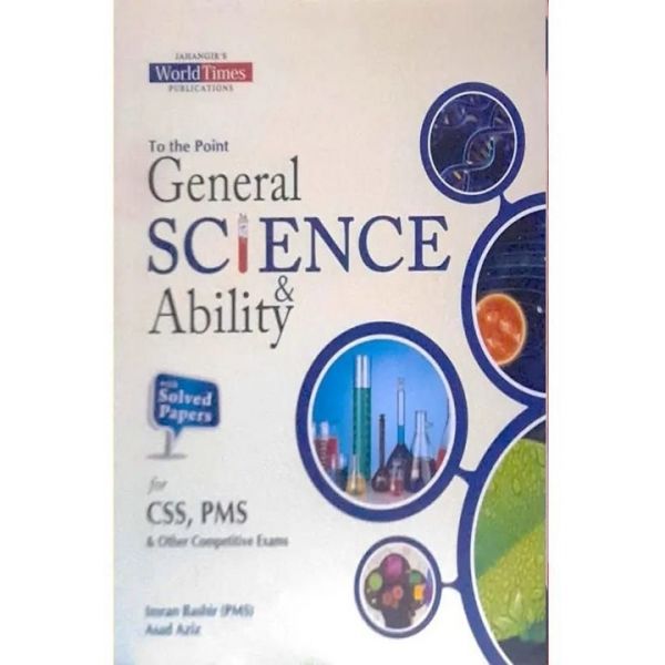To the Point General Science & Ability by Imran Bashir & Asad Aziz