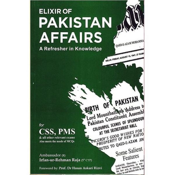 Elixir of Pakistan Affairs By Irfan Ur Rehman Raja