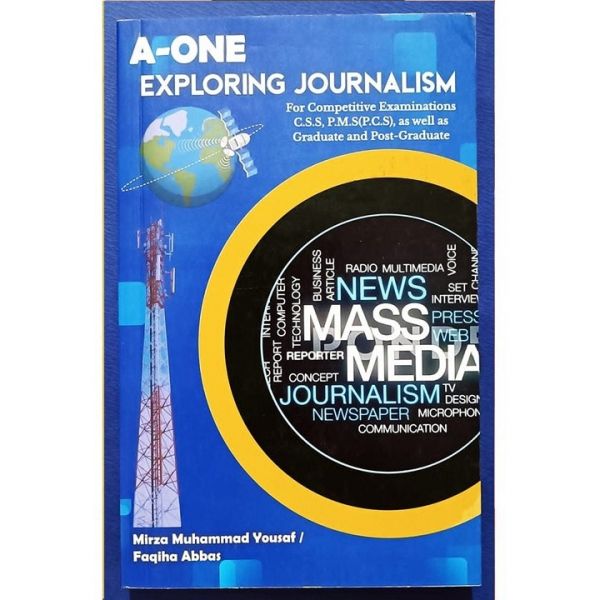 Exploring Journalism by Mirza Muhammad Yousaf & Faqiha Abbas