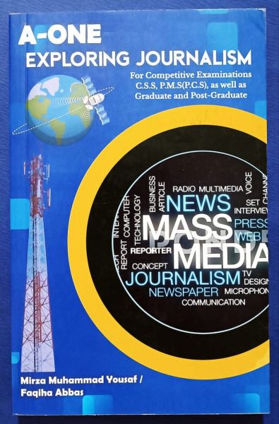 Exploring Journalism by Mirza Muhammad Yousaf & Faqiha Abbas