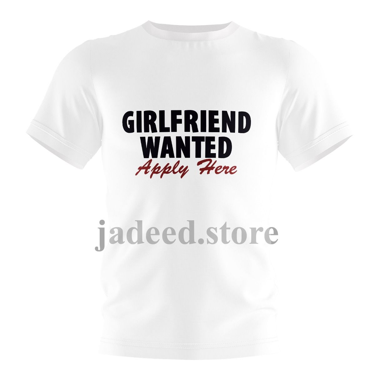 Girlfriend Wanted T-Shirt